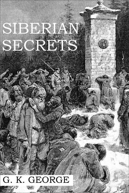 Siberian Secrets: A Novel