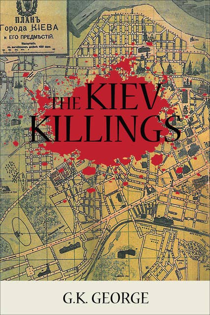 The Kiev Killings: A Novel