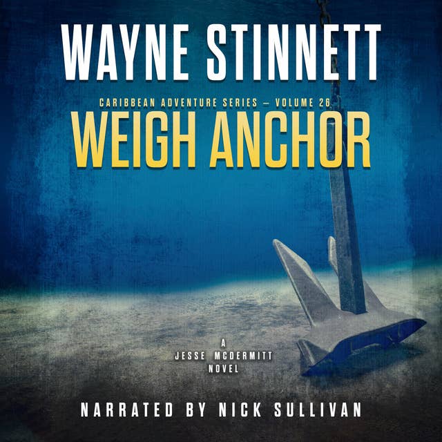 Weigh Anchor: A Jesse McDermitt Novel