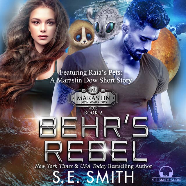 Behr's Rebel featuring the prequel Raia's Pets: Featuring the prequel Raia's Pets