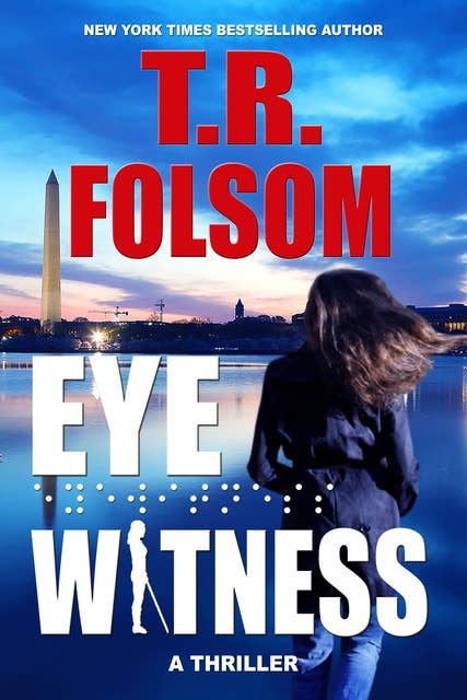 Eyewitness: A Thriller