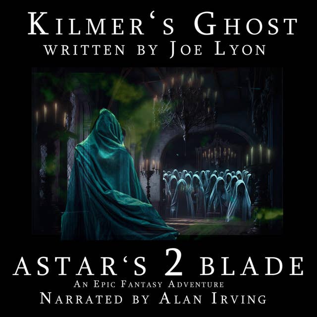 Kilmer's Ghost: An Original Epic Fantasy