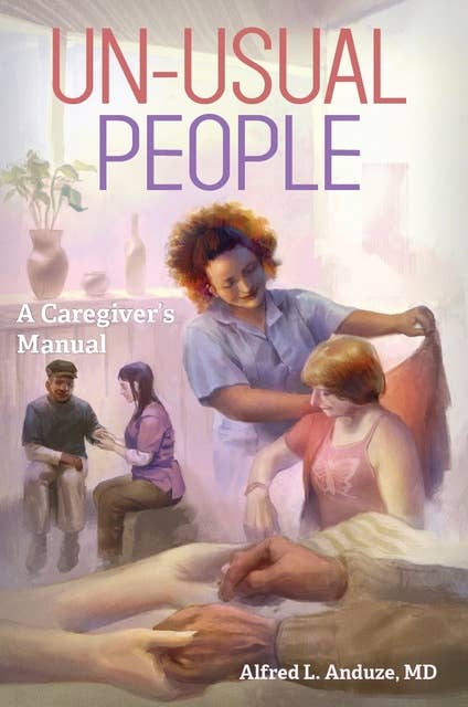 Unusual People: A Caregiver's Manual