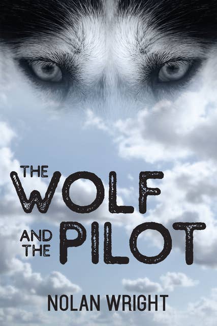 The Wolf and the Pilot