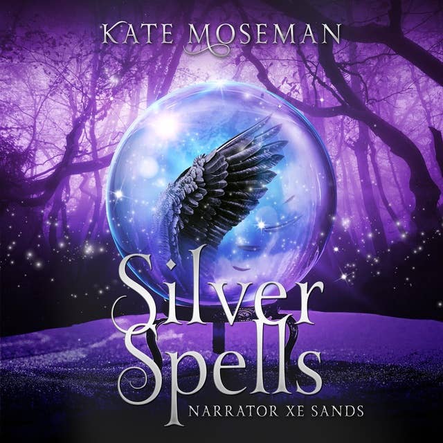 Silver Spells: A Paranormal Women's Fiction Novel