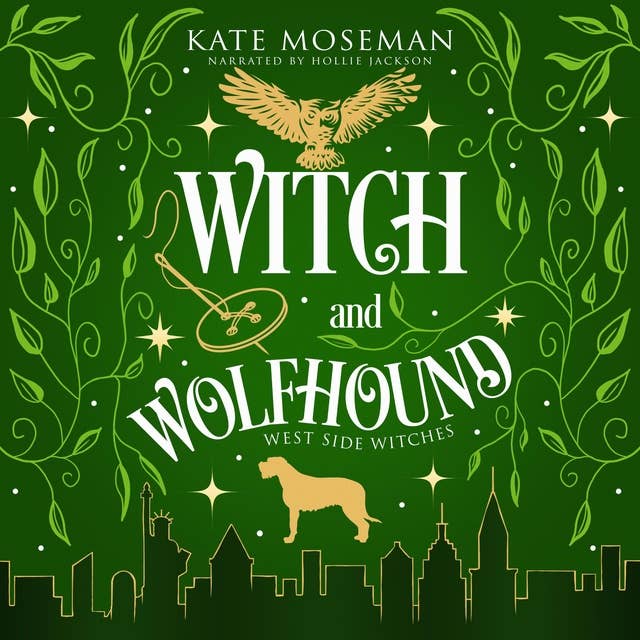 Witch and Wolfhound: A Paranormal Women's Fiction Novelette