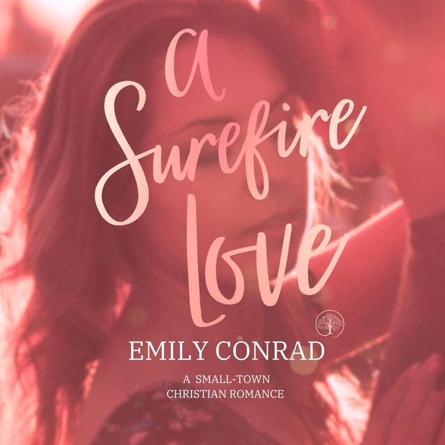 A Surefire Love: A Small Town Opposites Attract Christian Romance