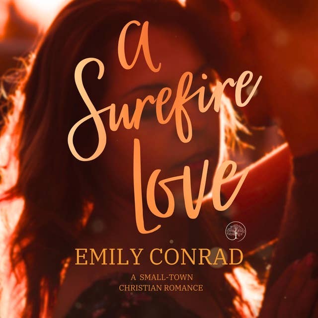 A Surefire Love: A Small Town Opposites Attract Christian Romance