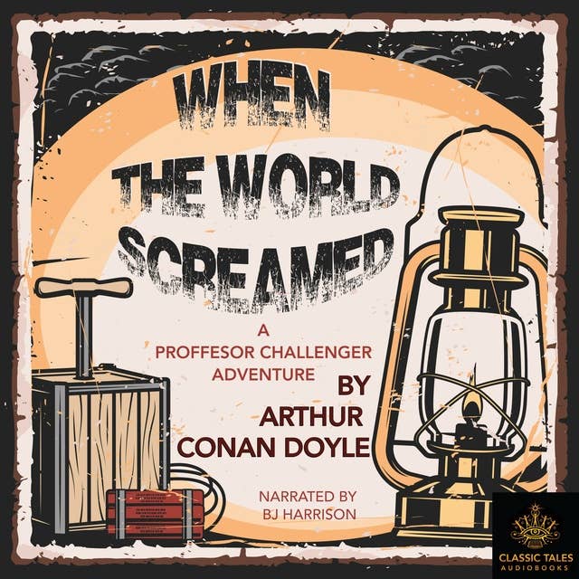 When the World Screamed by Arthur Conan Doyle