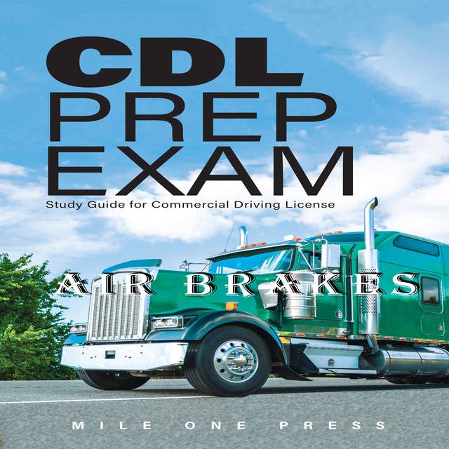 CDL Prep Exam : Air Brakes