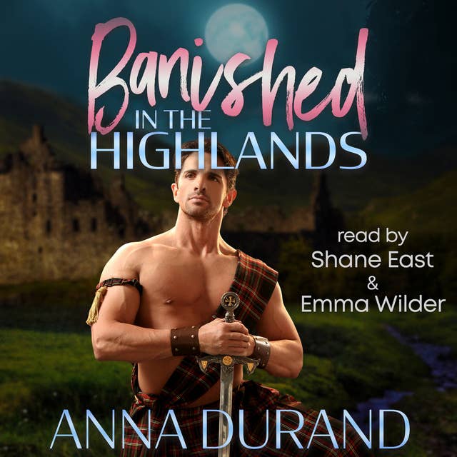 Banished in the Highlands: A Hot Scots Time Travel Prequel