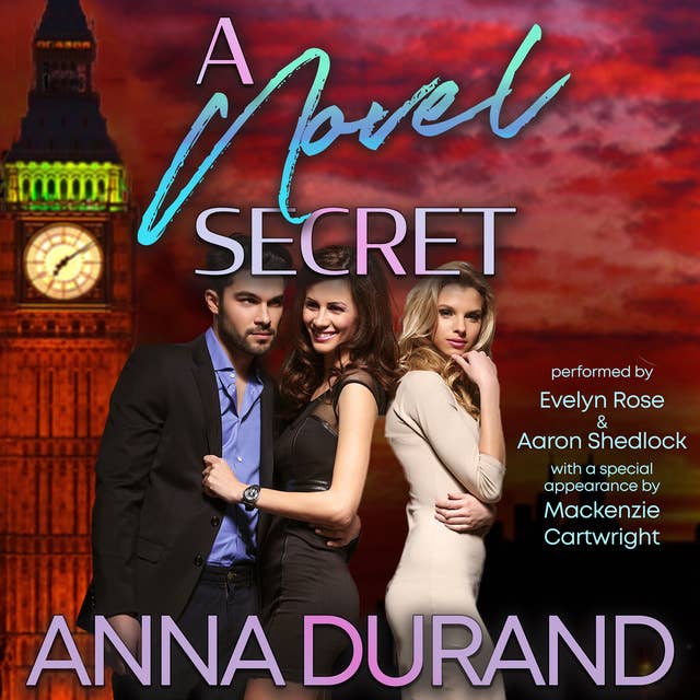 A Novel Secret: A Hot Brits/Hot Scots/Au Naturel Crossover, Book 3