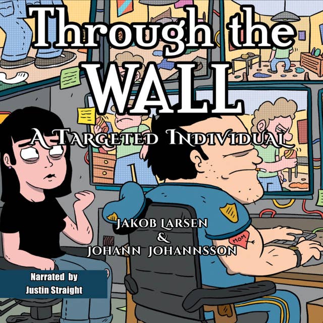 Through the Wall: A Targeted Individual