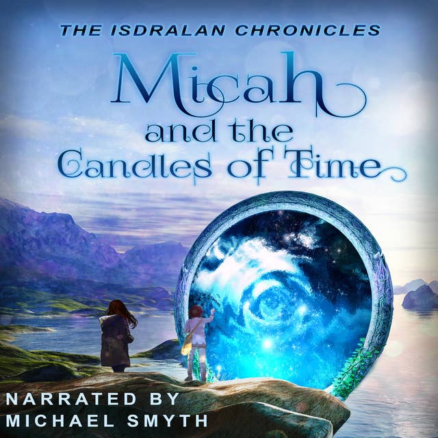 Micah and the Candles of Time