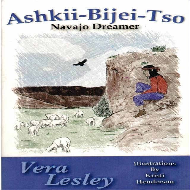 Ashkii-Bijei-Tso: Navajo Dreamer