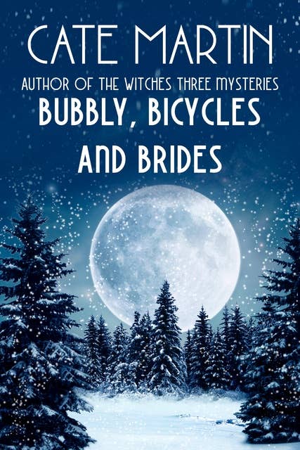 Bubbly, Bicycles and Brides: Five Mystery Short Stories