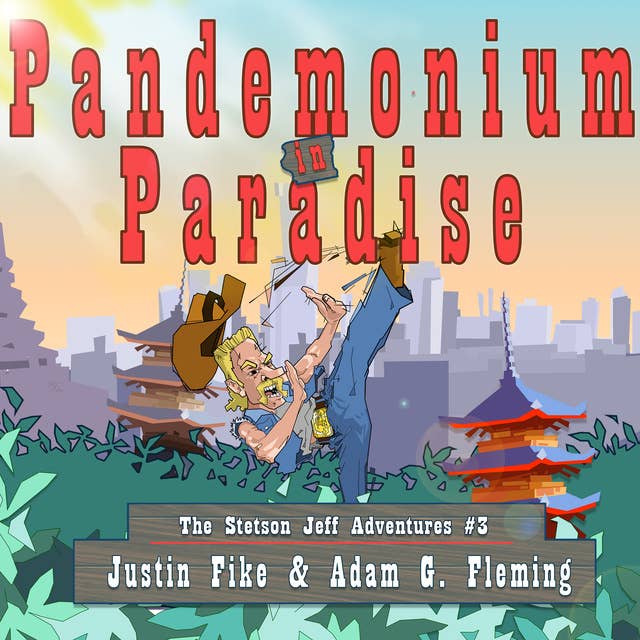 Pandemonium in Paradise: The Stetson Jeff Adventures #3