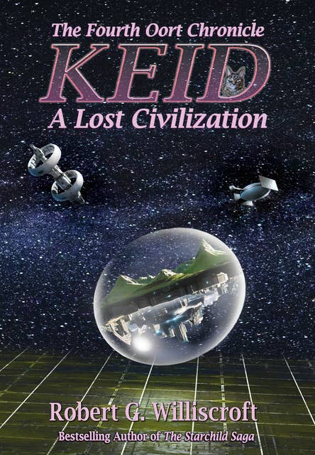 KEID: A Lost Civilization: The Fourth Oort Chronicle