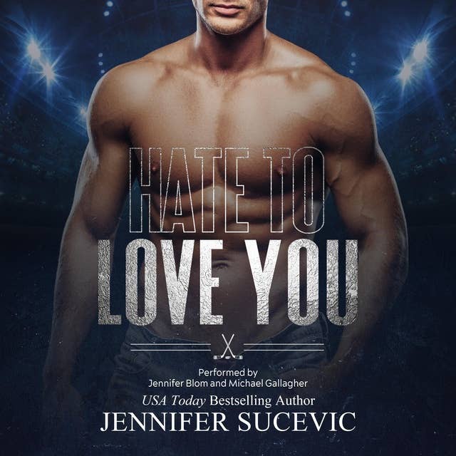 Hate to Love You: An Enemies-to-Lovers Sports Romance