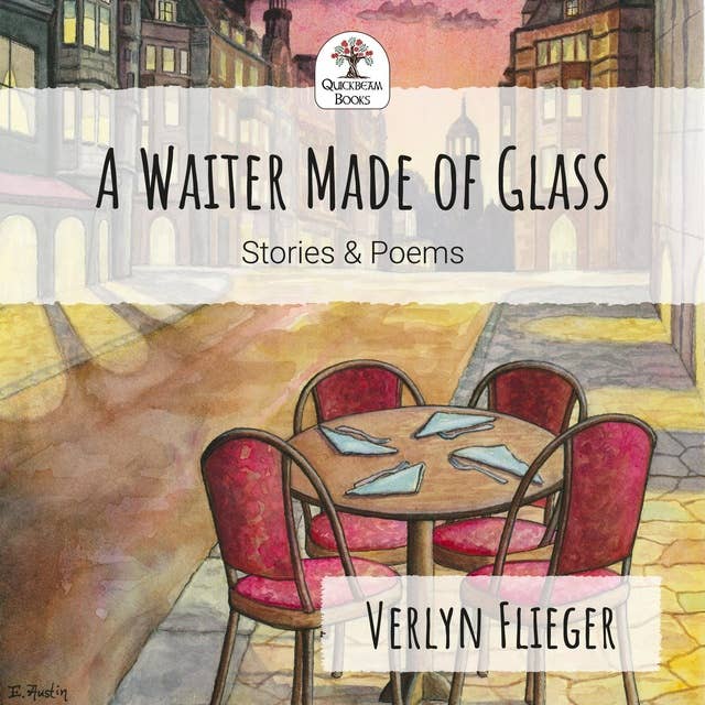 A Waiter Made of Glass: Stories and Poems