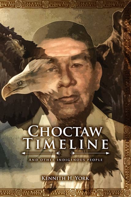 Choctaw Timeline: And Other Indigenous People