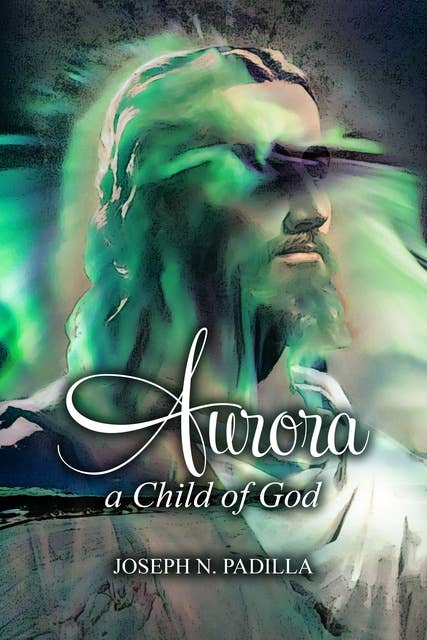 Aurora: A Child of God