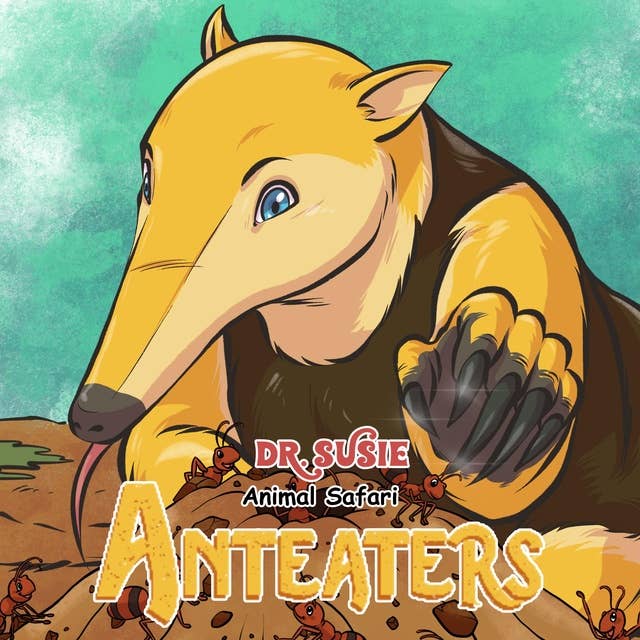 Dr. Susie Animal Safari - Anteater