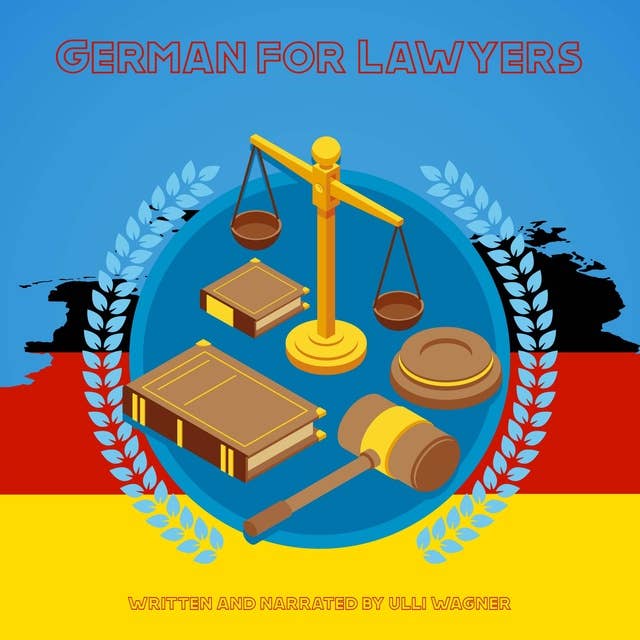 German for Lawyers: A Course In German Legal Vocabulary and Introductory German