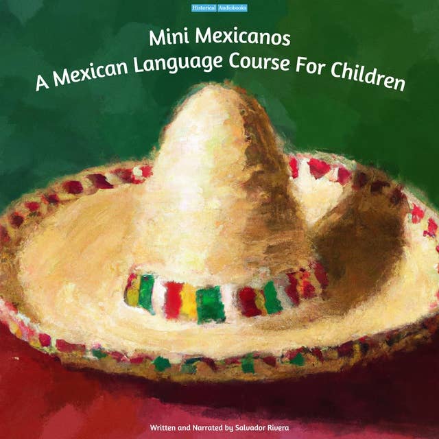 Mini Mexicanos - A Mexican Language Course For Children