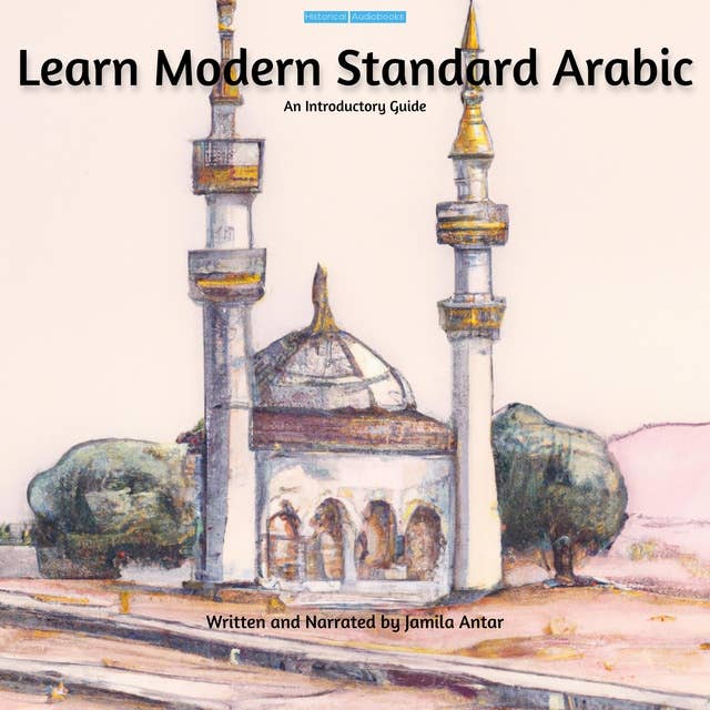 Learn Modern Standard Arabic: An Introductory Guide