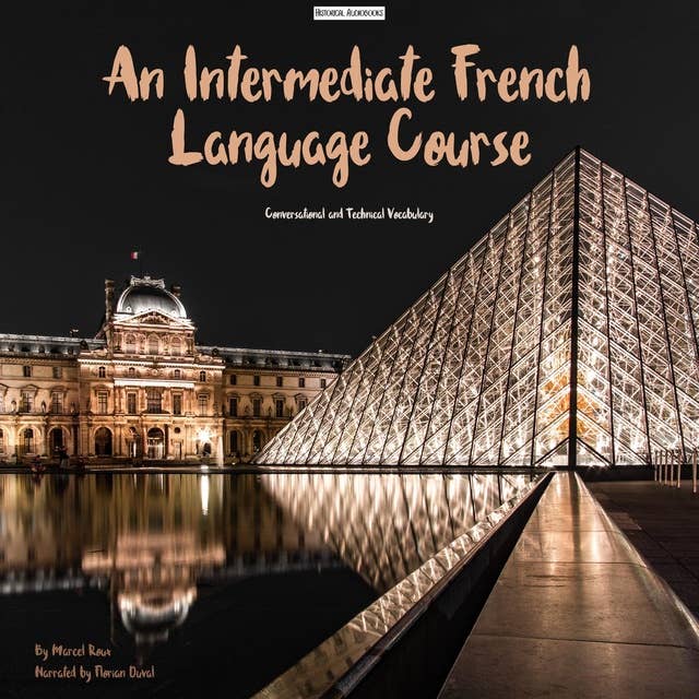 An Intermediate French Language Course: Conversational and Technical Vocabulary