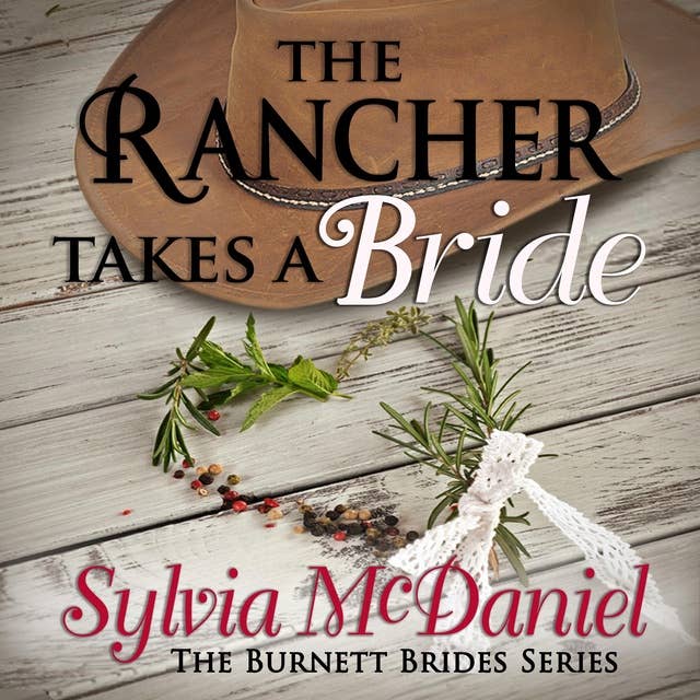The Rancher Takes a Bride: Western Historical Romance