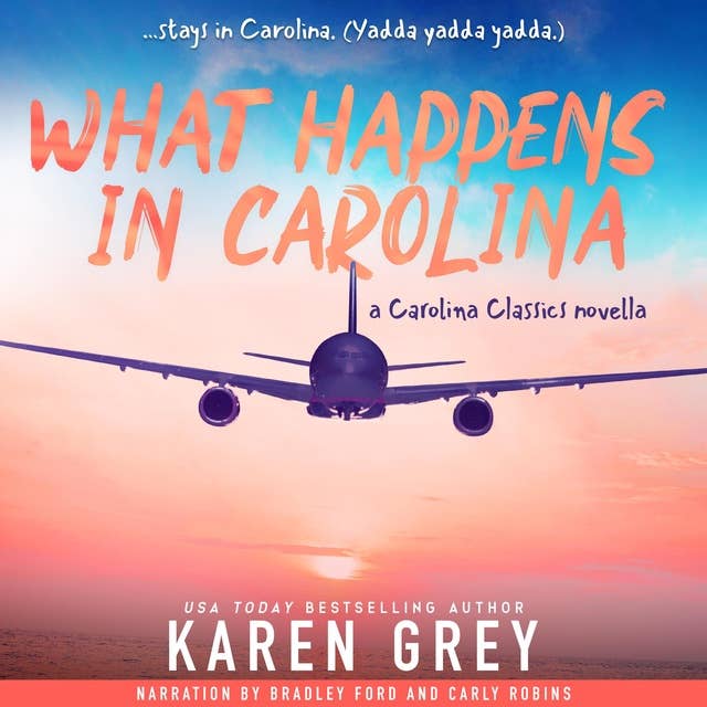 What Happens in Carolina: a Carolina Classics novella