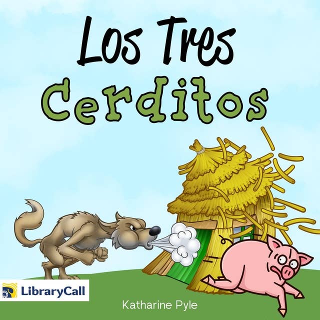 Los Tres Cerditos y el Lobo Feroz Audiobook by JOSEPH JACOBS - Listen Free