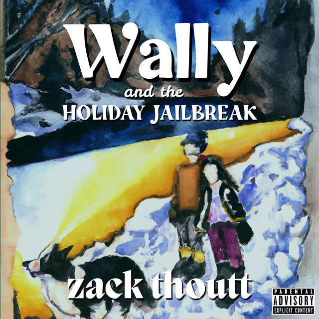 Wally and the Holiday Jailbreak