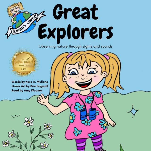 Great Explorers: Observing nature through sights and sounds