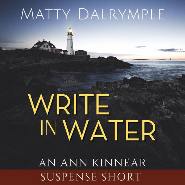 Write in Water: An Ann Kinnear Suspense Short 