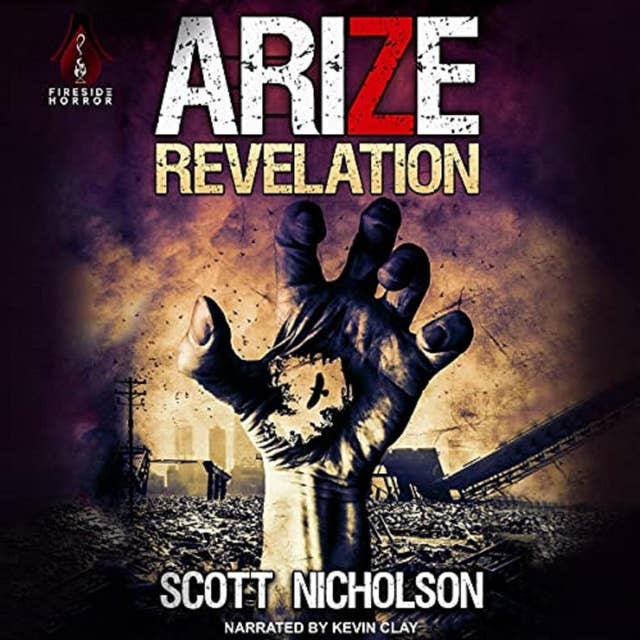 Arize: Revelation: A Post-Apocalyptic Zombie Thriller