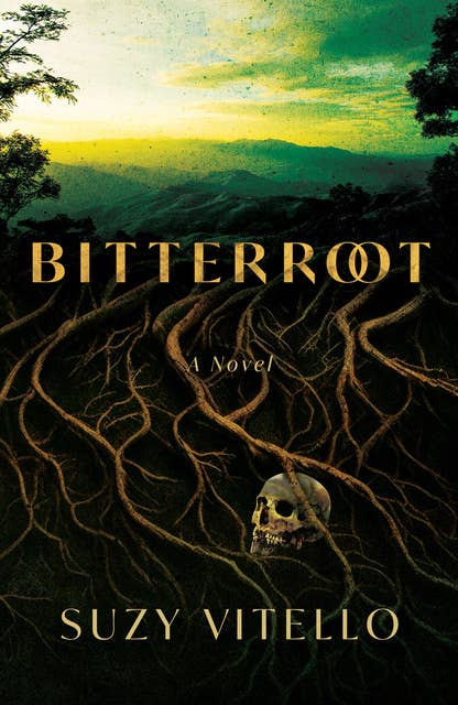 Bitterroot: A Novel