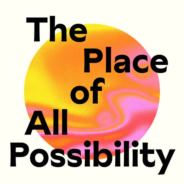 The Place of All Possibility: Cultivating Creativity Through Ancient Jewish Wisdom