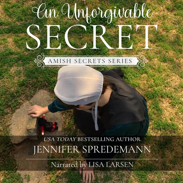 An Unforgivable Secret (Amish Secrets #1): Amish Romance