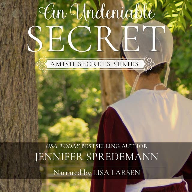 An Undeniable Secret (Amish Secrets #4): Amish Romance