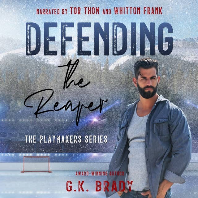 Defending the Reaper: A Tortured Hero Redemption Hockey Romance