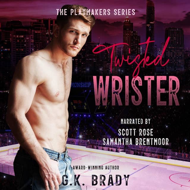 Twisted Wrister: A Next-Door-Neighbor Hockey Romance
