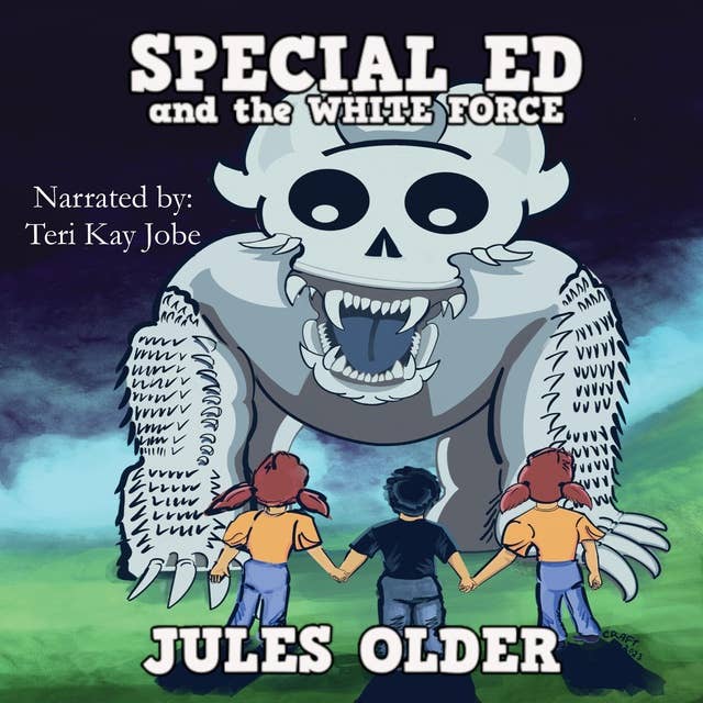 Special Ed: And the White Force