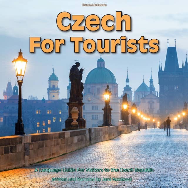 Czech for Tourists: A Language Guide For Visitors to the Czech Republic