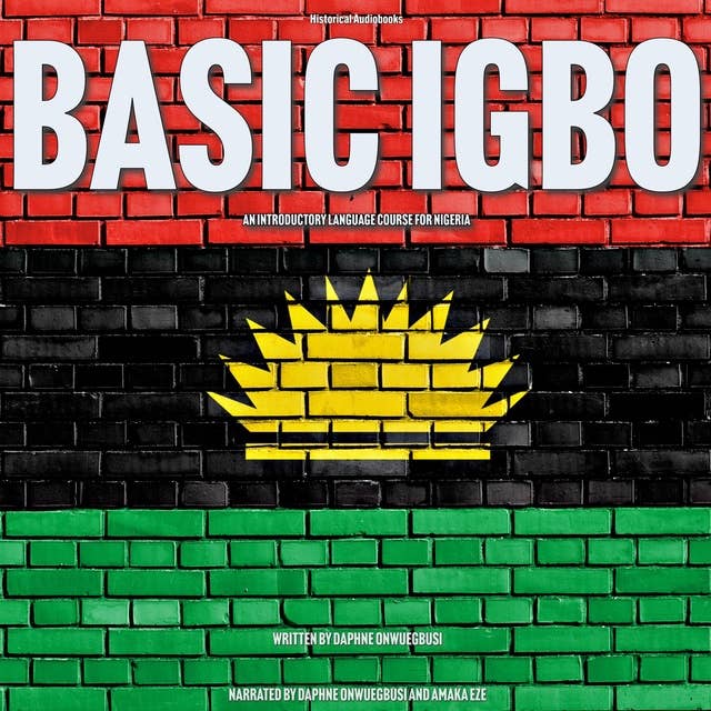 Basic Igbo: An Introductory Language Course For Nigeria