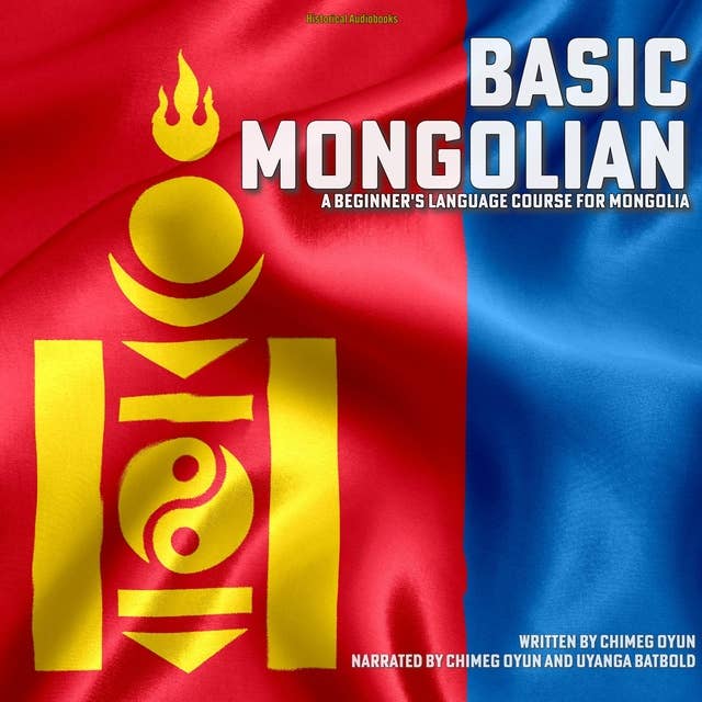 Basic Mongolian: A Beginner's Language Course For Mongolia