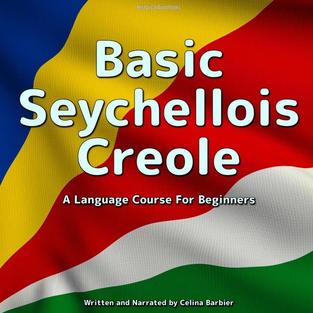 Basic Seychellois Creole: A Language Course for Beginners 