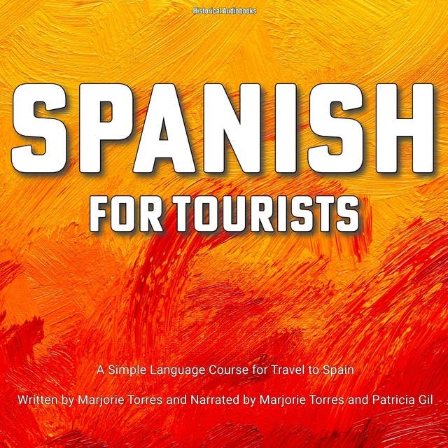 Spanish for Tourists: A Simple Language Course for Travel to Spain